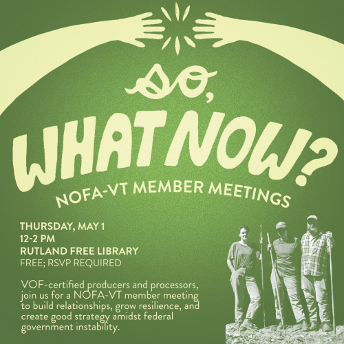 a green graphic depicting a group of farmers holding tools next to text that outlines the details of a May 1st NOFA-VT member meeting for VOF-Certified farmers