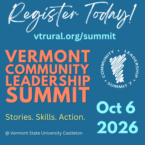 A blue graphic with orange text reading "Vermont Community Leadership Summit," along with the date and website where folks can go to register