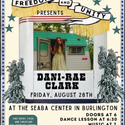 A poster with a photo of musician Dani-Rae Clark and a border with "Freedom and Unity Presents" at the top and the details of the event listed at the bottom